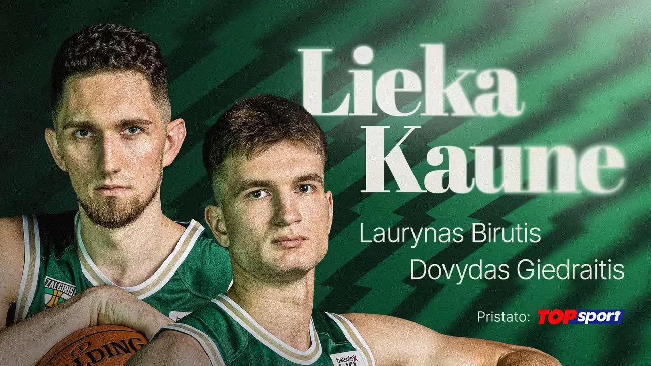 L. Birutis ir D.Giedraitis / zalgiris.lt nuotr.